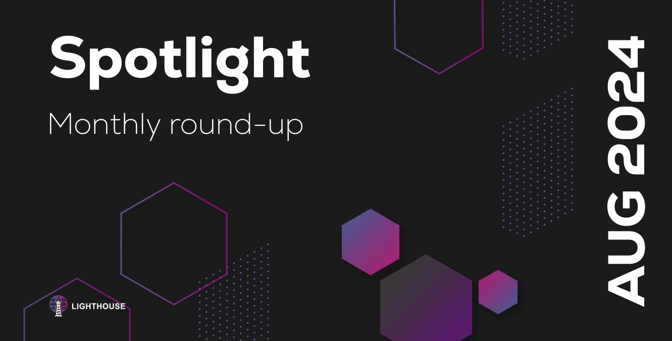 August at Lighthouse: Milestones & Innovations